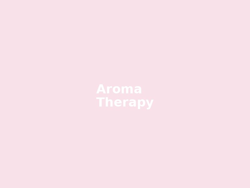 Aromatherapy